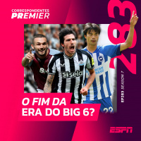 CORRESPONDENTES PREMIER #283: O FIM DA ERA DO BIG 6? 