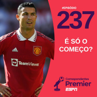 CORRESPONDENTES PREMIER #237 - É SÓ O COMEÇO?
