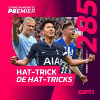CORRESPONDENTES PREMIER #285: HAT-TRICK DE HAT-TRICKS