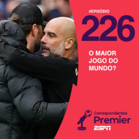 CORRESPONDENTES PREMIER #226: O MAIOR JOGO DO MUNDO?