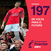 Correspondentes Premier #197: DE VOLTA PARA O FUTURO