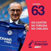 #63 Os cantos da torcida do Chelsea