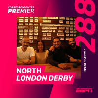 CORRESPONDENTES PREMIER #288: NORTH LONDON DERBY