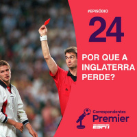 #24 POR QUE A INGLATERRA PERDE?