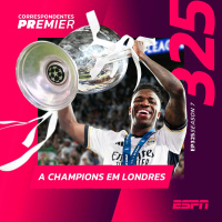 CORRESPONDENTES PREMIER #325: A Champions em Londres