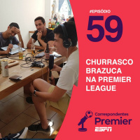 #59 Churrasco Brazuca na Premier League