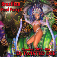 TWISTED DEE - Brazilian Pool Party 2011