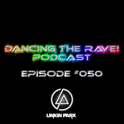 Dancing The Rave! Podcast