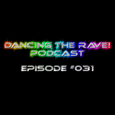 Dancing The Rave! Podcast
