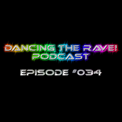 Dancing The Rave! Podcast