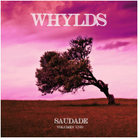 Musikalia: Whylds - Saudade Vol. 1