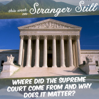 Where did the Supreme Court Come From and Why Does It Matter?