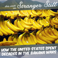 How the United States Spent Decades in the Banana Wars