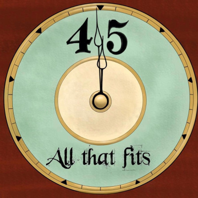 All That Fits In 45 Minutes