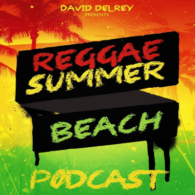 Reggae Summer Beach Podcast