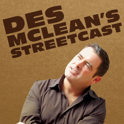 Des Mcleans Streetcast