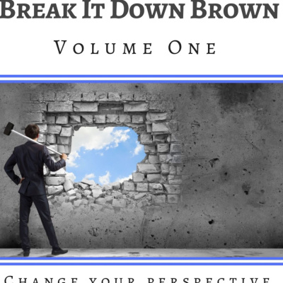 Break It Down Brown, With Jamarr Brown