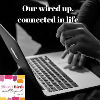 Our wired-up, connected-in life. Whats the fuss about?