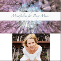 Mindfulness for Peaceful Parenting