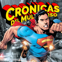 Crónicas del Multiverso #610: The SUMMER of SUPERMAN in the New 52
