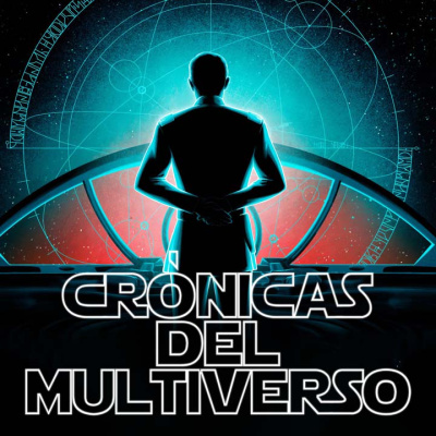 Crónicas Del Multiverso Podcast