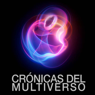 Crónicas Del Multiverso Podcast