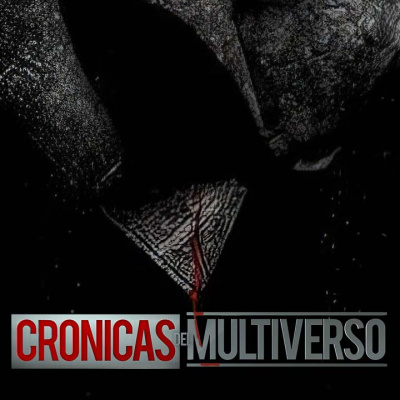 Crónicas Del Multiverso Podcast
