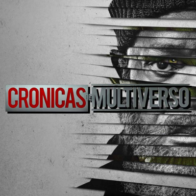 Crónicas Del Multiverso Podcast