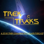 Trek Traks - A Star Trek Commentary Track Podcast
