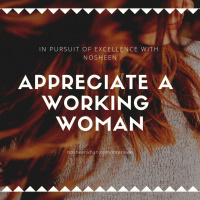 Appreciate A Working Woman
