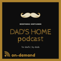 Dads Home Podcast | Season 002 - Episode #204 | Dad Bods No Bueno | NSFW
