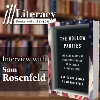 Ill Literacy, Episode 156: The Hollow Parties (Guest: Sam Rosenfeld)