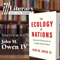 Ill Literacy, Episode 144: The Ecology of Nations (Guest: John M. Owen IV)