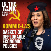 Kommie-las Basket of Deplorable Economic Policies - In The Tank #462