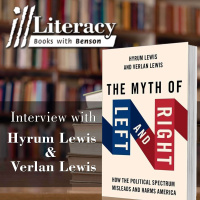 Ill Literacy, Episode 145: The Myth of Left and Right (Guest: Hyrum Lewis)