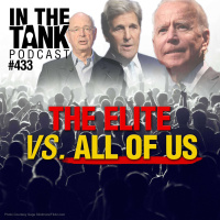 The Elite vs. All of Us - In The Tank #433