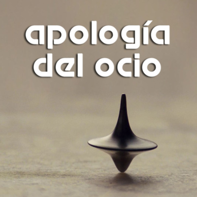Apolog??a Del Ocio