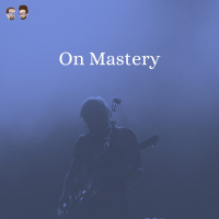 124. On Mastery