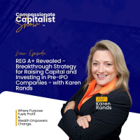 REG A+ Revealed -- Breakthrough Strategy for Raising Capital and Investing in Pre-IPO Companies