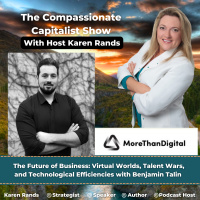 The Future of Business: Virtual Worlds, Talent Wars, and Technological Efficiencies with Benjamin Talin