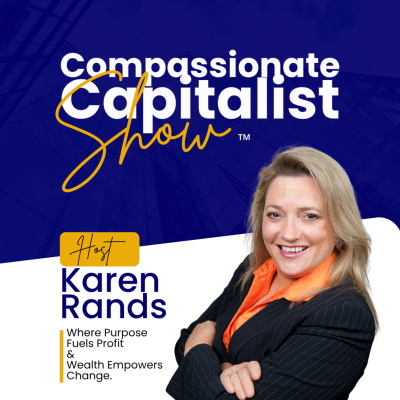 Karen Rands - Compassionate Capitalist