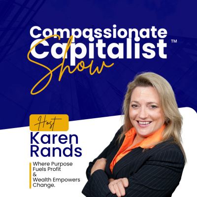 Karen Rands - Compassionate Capitalist