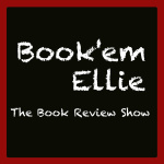Bookem Ellie - The Book Review Show