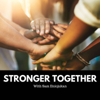 Stronger Together [Episode 32]