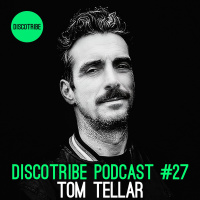 DISCOTRIBE PODCAST 27 by Tom Tellar