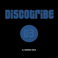 DISCOTRIBE PODCAST 03 by Sandra Gold