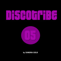 DISCOTRIBE PODCAST 05 by Sandra Gold