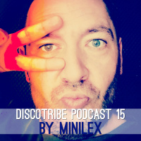 DISCOTRIBE PODCAST 15 by Minilex.