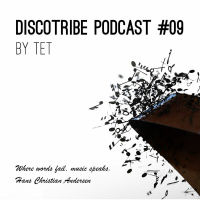 DISCOTRIBE PODCAST 09 by TET