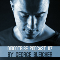 DISCOTRIBE PODCAST 07 by George Bleicher